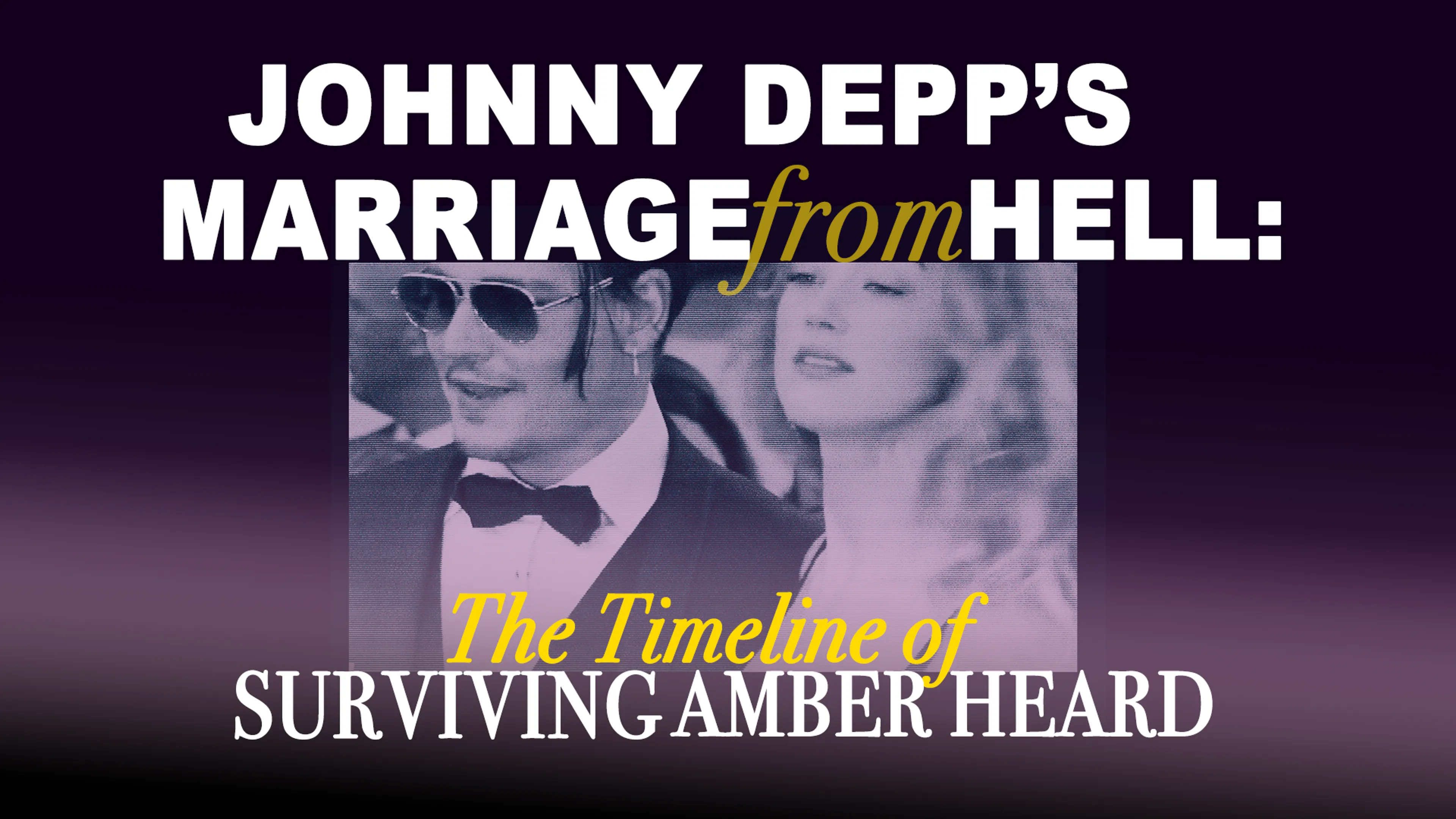 Johnny Depp's Marriage From Hell: The Timeline of Surviving Amber Heard poster